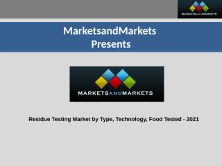 Residue Testing Market.ppt