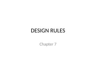 CH 7 DESIGN RULES.pptx