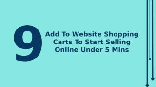 9 Add To Website Shopping Carts To Start Selling Online Under 5 Mins.pptx